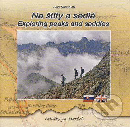 Na štíty a sedlá / Exploring peaks and seddles