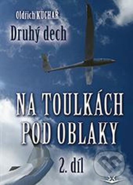 Na toulkách pod oblaky 2 - Druhý dech