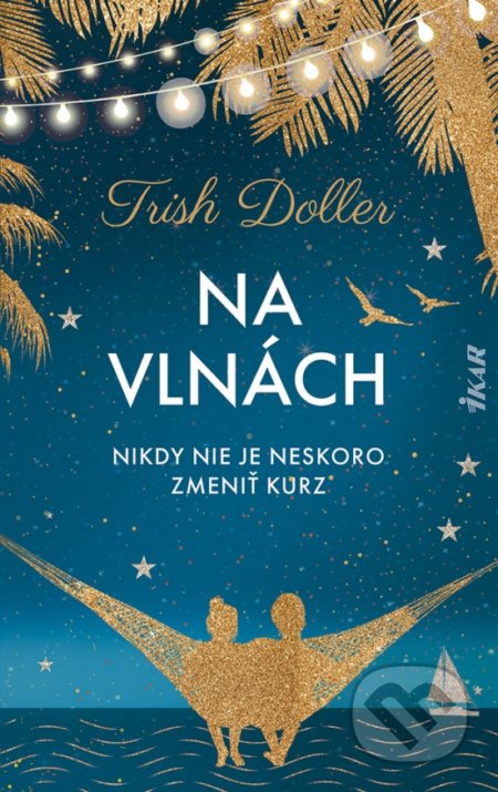 Na vlnách (Nikdy nie je neskoro zmeniť kurz)