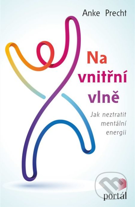 Na vnitřní vlně (Jak neztratit mentální energii)