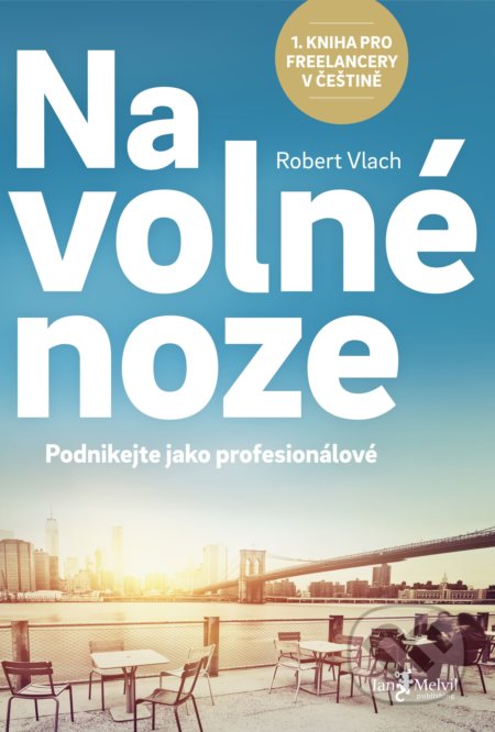 Na volné noze (Podnikejte jako profesionálové)
