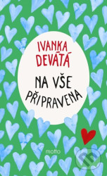 Na vše připravena