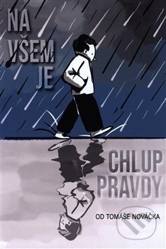 Na všem je chlup pravdy