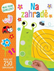Na zahradě (Moje první samolepky) - kniha z kategorie Naučné knihy