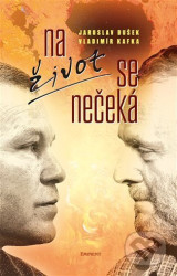 Na život se nečeká