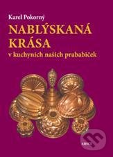 Nablýskaná krása v kuchyních našich prababiček