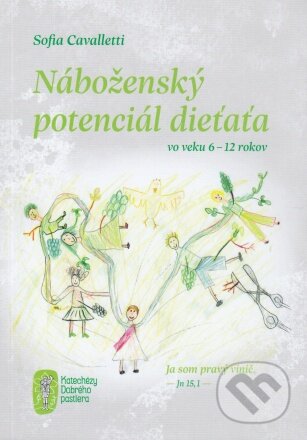Náboženský potenciál dieťaťa vo veku 6 – 12 rokov