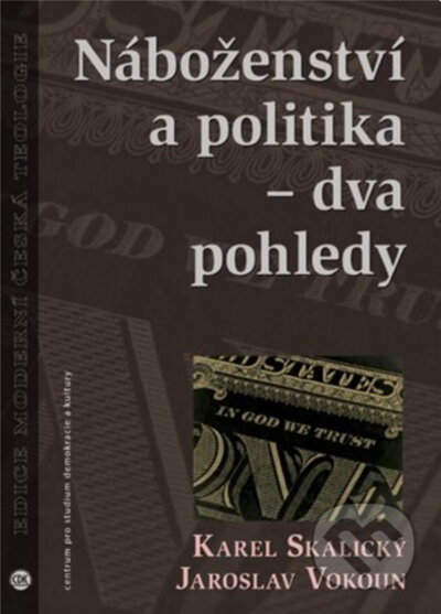 Náboženství a politika - dva pohledy
