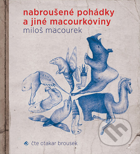 Nabroušené pohádky a jiné macourkoviny