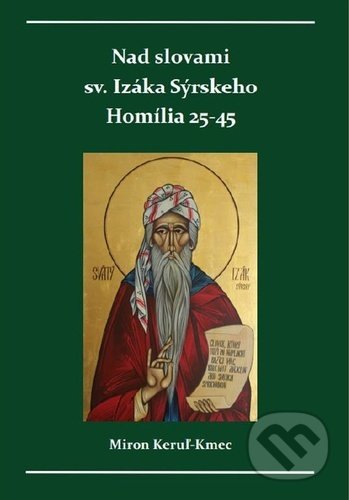 Nad slovami sv. Izáka Sýrskeho (Homília 25-45)