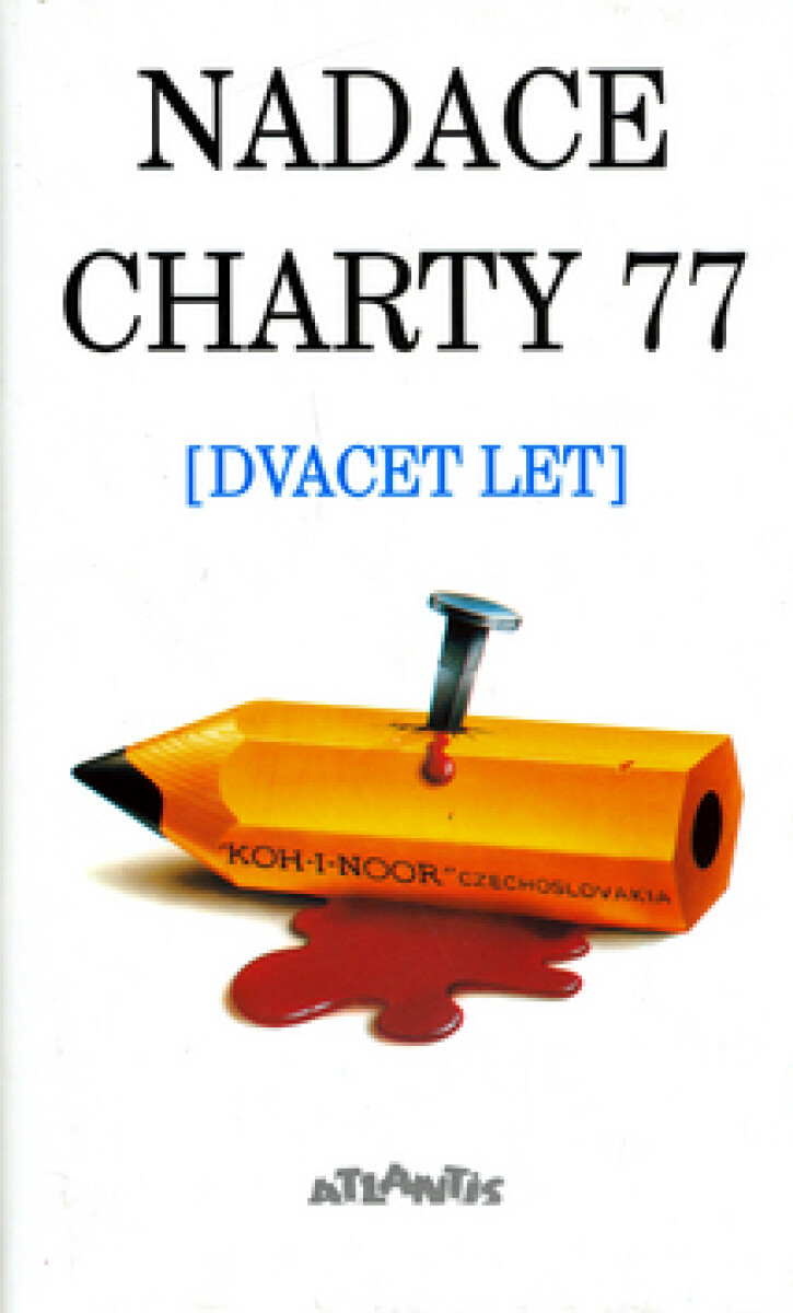 Nadace Charty 77 (Dvacet let) - kniha z kategorie Beletrie