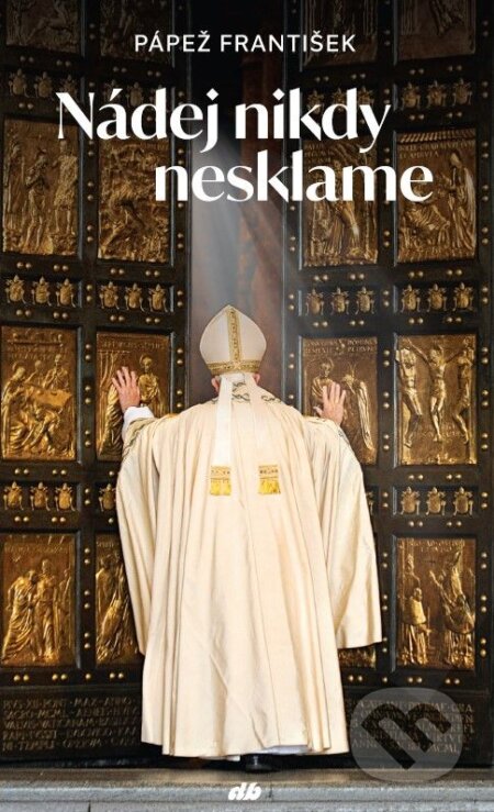 Nádej nikdy nesklame