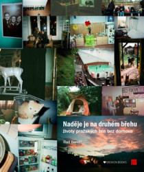 Naděje je na druhém břehu (Životy pražských žen bez domova) - kniha z kategorie Beletrie