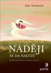 Naději se dá naučit (Cesta k pozitivnímu pohledu na život) - kniha z kategorie Seberozvoj