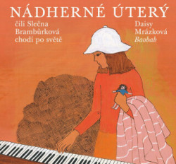 Nádherné Úterý (čili Slečna Brambůrková chodí po světě) - kniha z kategorie Pohádky
