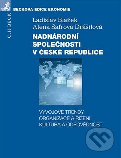 Nadnárodní společnosti v České republice (Vývojové trendy - Organizace a řízení