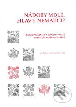 Nádoby mdlé, hlavy nemající?