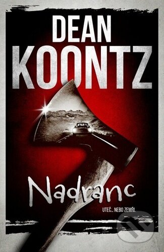 Nadranc (Uteč, nebo zemři.)