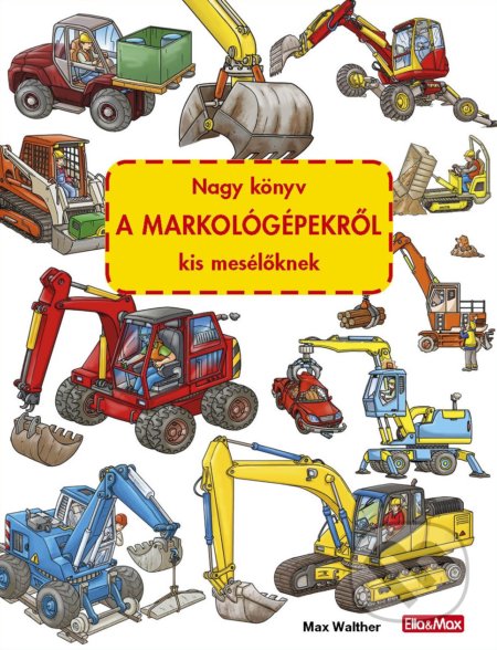 Nagy könyv a markológépekröl kis mesélöknek