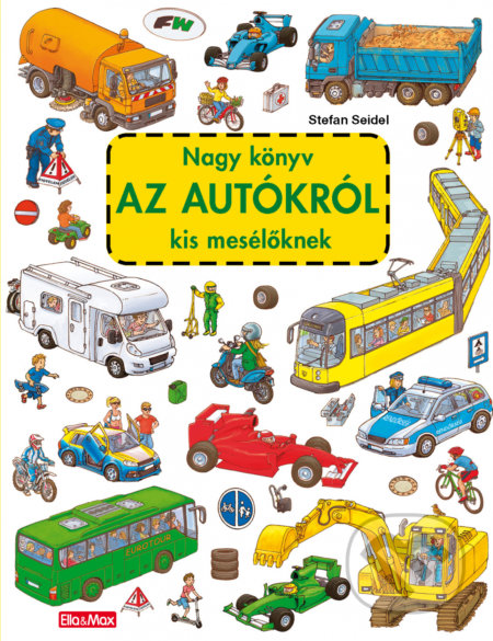 Nagy könyv az autókról kis mesélöknek