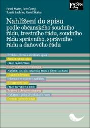 Nahlížení do spisu podle občanského soudního řádu, trestního řádu soudního řádu správního, správního řádu a daňového řádu