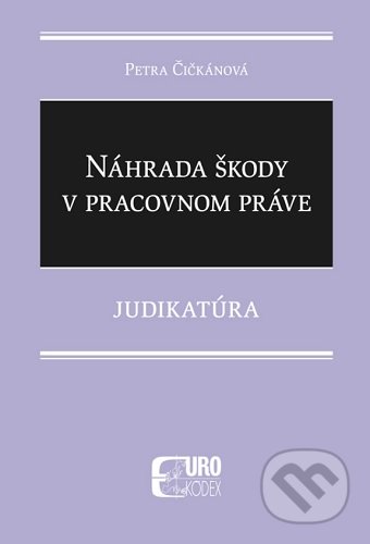 Náhrada škody v pracovnom práve (Judikatúra)