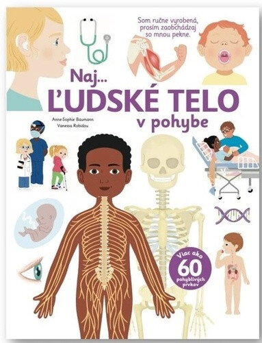 Naj... Ľudské telo v pohybe - Anne-Sophie Baumann, Vanessa Robidou