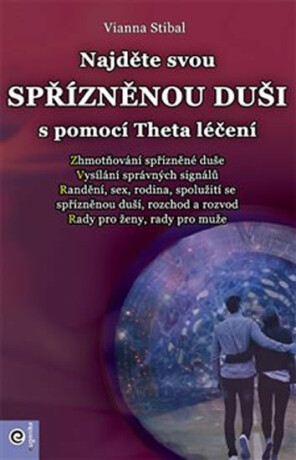 Najděte svou spřízněnou duši s pomocí Theta léčení