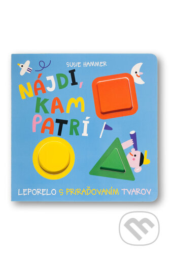 Nájdi, kam patrí (Leporelo s priraďovaním tvarov)