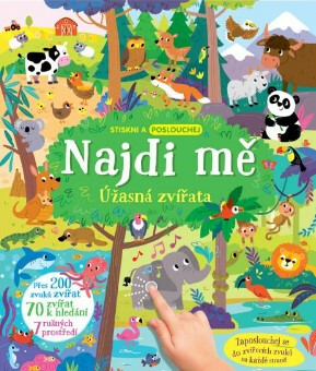 Najdi mě (Úžasná zvířatá) - kniha z kategorie Pro děti
