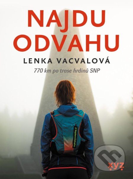 Najdu odvahu (770 km po trase hrdinů SNP)
