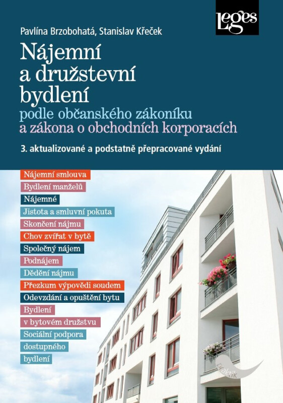 Nájemní a družstevní bydlení podle občanského zákoníku a zákona o obchodních korporacích - Stanislav Křeček, Pavlína Brzobohatá