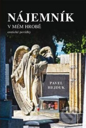 Nájemník v mém hrobě (Erotické povídky)