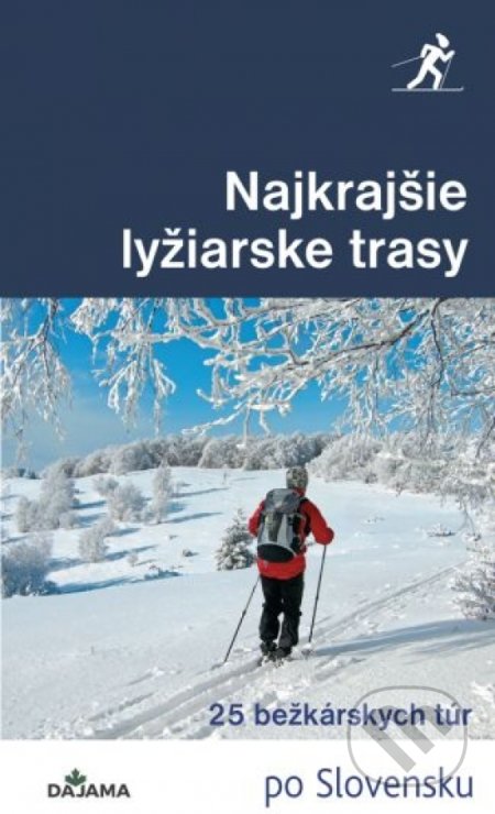 Najkrajšie lyžiarske trasy (25 bežkárskych túr)