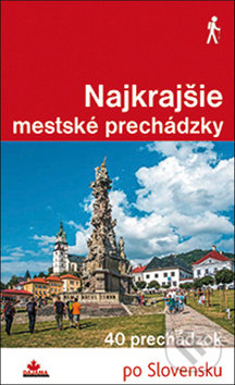 Najkrajšie mestské prechádzky (40 prechádzok)