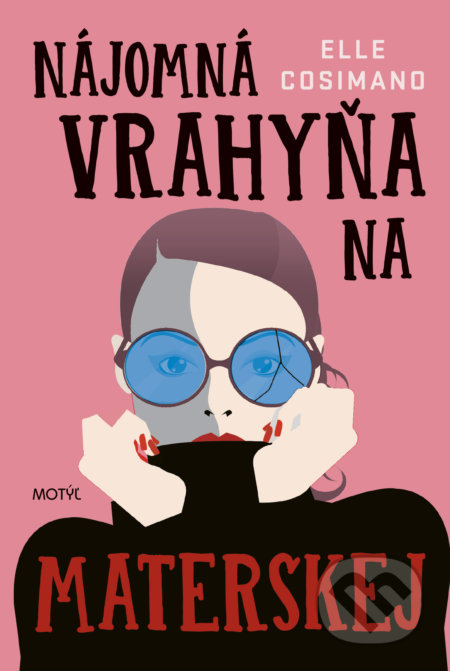 Nájomná vrahyňa na materskej