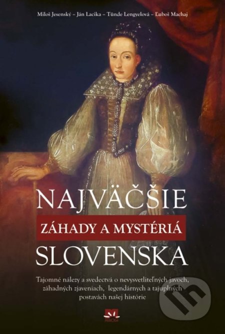 Najväčšie záhady a mystériá Slovenska