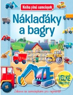 Náklaďáky a bagry - kniha z kategorie Pro děti