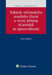 Náklady občanského soudního řízení a rovný přístup účastníků ke spravedlnosti - kniha z kategorie Odborné a naučné
