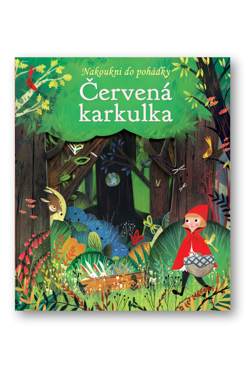 Nakoukni do pohádky - Červená karkulka - Júlia Sarda Portabella