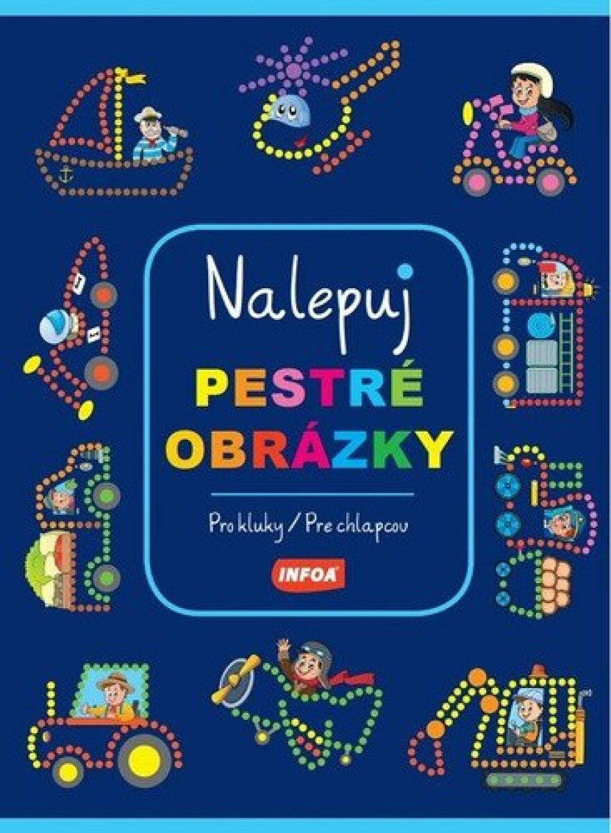 Nalepuj pestré obrázky - Pro kluky