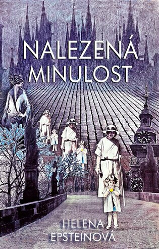 Nalezená minulost - Helena Epsteinová