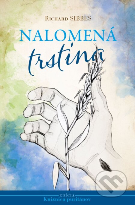 Nalomená trstina
