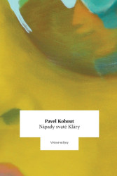 Nápady svaté Kláry - Pavel Kohout