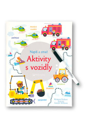 Napiš a smaž - Aktivity s vozidly Kirsteen Robso, ilustrace Gareth Williams