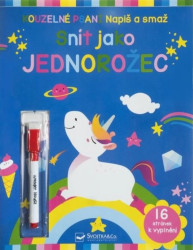 Napiš a smaž: Snít jako jednorožec - kniha z kategorie Úkoly pro děti