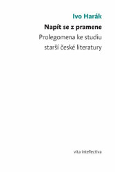 Napít se z pramene (Prolegomena ke studiu starší české literatury) - kniha z kategorie Literární věda