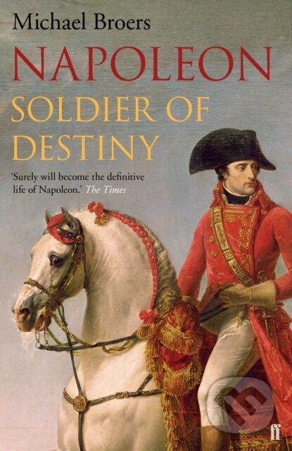 Napoleon Soldier Of Destiny (Soldier of Destiny)