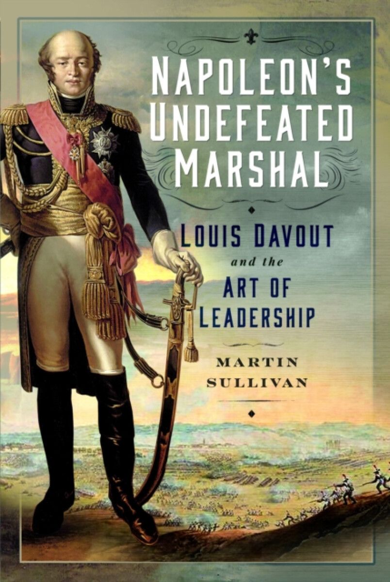 Napoleonâ€™s Undefeated Marshal