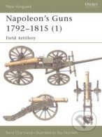 Napoleon's Guns 1792 - 1815 (Field Artillery)